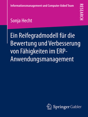 cover image of Ein Reifegradmodell für die Bewertung und Verbesserung von Fähigkeiten im ERP-Anwendungsmanagement